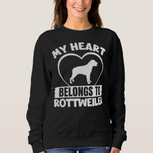 My Hearts Belongs To A Rottweiler Valentines Day Sweatshirt