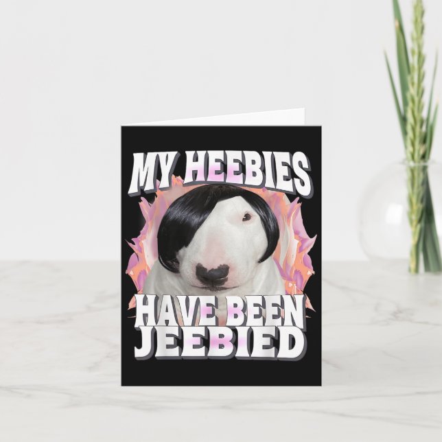My Heebies Have Been Jeebied Gen Z Funny Meme Weir Card (Front)