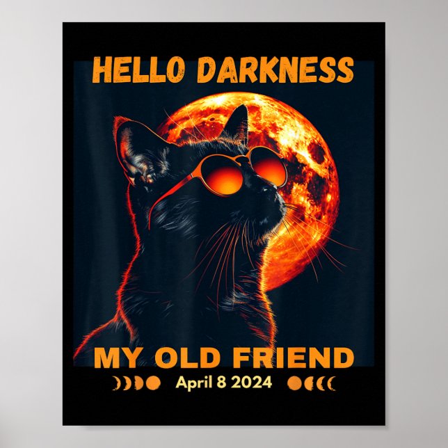 My Hello Darkness Friend Solar Eclipse Poster (Front)