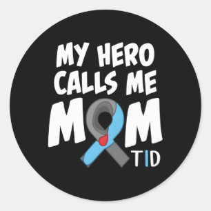 My Hero Calls Me Mom T1D Diabetic Type 1 Diabetes Classic Round Sticker