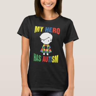 My Hero Has Autism Autism Hero Autism Awareness T-Shirt