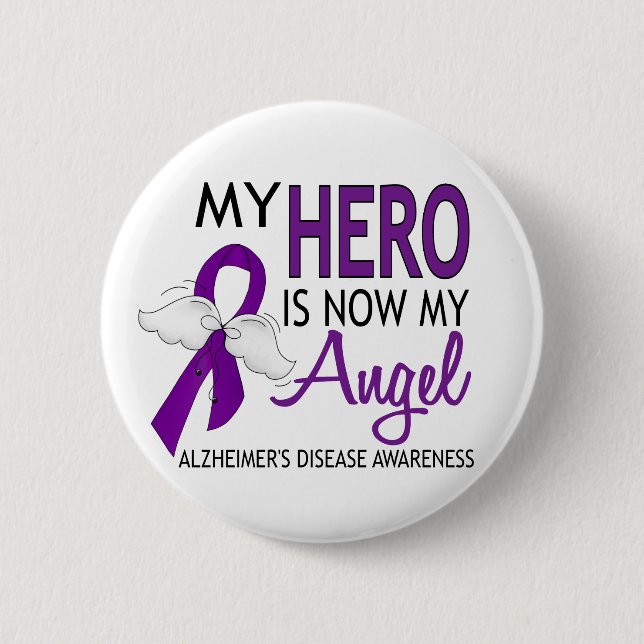 My Hero Is My Angel Alzheimer's Disease 6 Cm Round Badge (Front)
