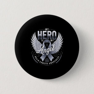 My Hero Is My Angel Brain Cancer Awareness Hero An 6 Cm Round Badge