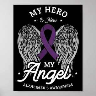 My hero is now my angel alzheimer's awareness Alzh Poster