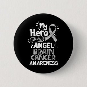 My Hero Is Now My Angel Brain Cancer Awareness Gre 6 Cm Round Badge