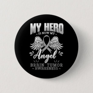 My Hero Is Now My Angel Brain Tumour Brain Cancer 6 Cm Round Badge