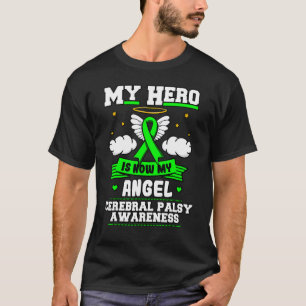 My Hero Is Now My Angel Cerebral Palsy Ataxic Gree T-Shirt