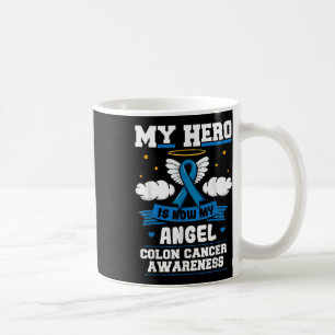 My Hero Is Now My Angel Colon Cancer Blue Bowel Coffee Mug