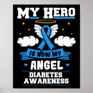 My Hero Is Now My Angel Diabetes Blue Diabetic Ket Poster