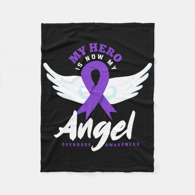 My Hero Is Now My Angel End Overdose Overdose Awar Fleece Blanket (Front)