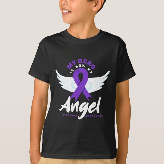 My Hero Is Now My Angel End Overdose Overdose Awar T-Shirt (Front)