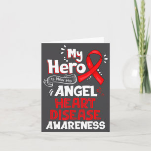 My Hero Is Now My Angel Heart Disease Awareness  Card