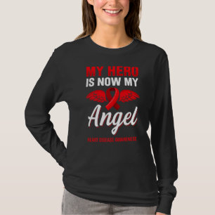 My Hero Is Now My Angel Heart Disease Awareness T-Shirt