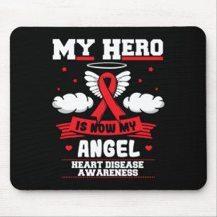 My Hero Is Now My Angel I Wear Red Heart Disease A Mouse Pad