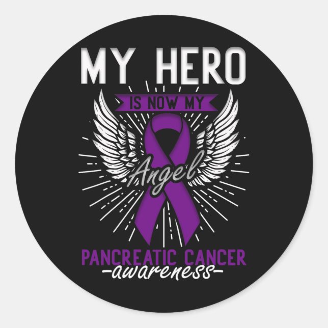 My Hero Is Now My Angel - Pancreatic Cancer Awaren Classic Round Sticker (Front)