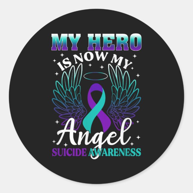My Hero Is Now My Angel Suicide Purple Turquoise S Classic Round Sticker (Front)