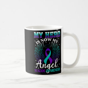 My Hero Is Now My Angel Suicide Purple Turquoise S Coffee Mug