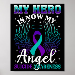 My Hero Is Now My Angel Suicide Purple Turquoise S Poster