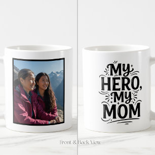 My Hero My Mom Bold Personalized Custom 1 Photo Coffee Mug