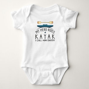 My Hero Rides Kayak I Call Him Daddy Kayaking Baby Bodysuit
