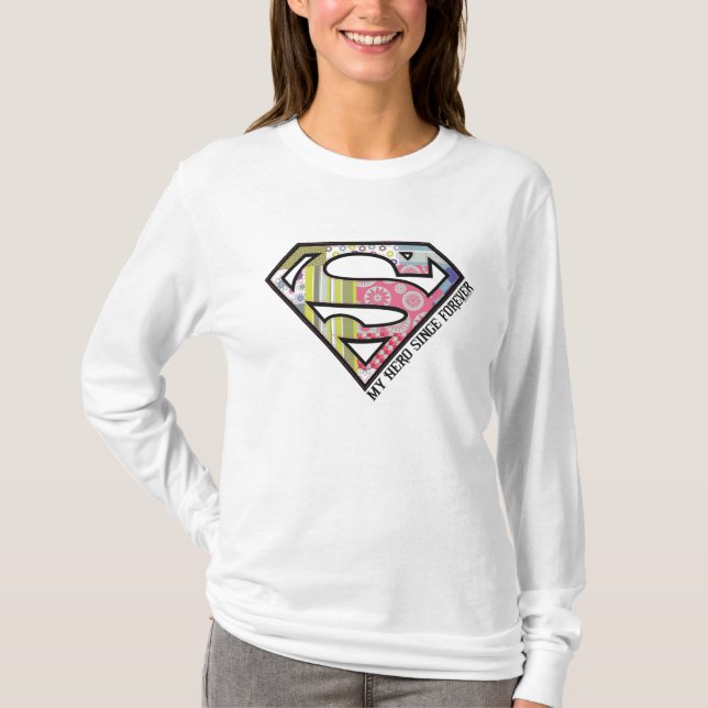 My Hero Since Forever T-Shirt (Front)