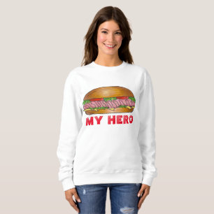 My Hero Submarine Sandwich Grinder Sub Sweatshirt