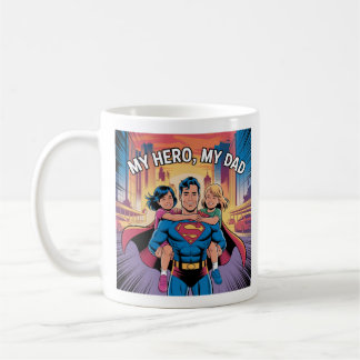 My Hero – Superdad Comic Style Art Coffee Mug