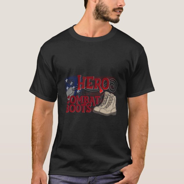 My Hero Wears Combat Boots T-Shirt (Front)