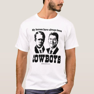 MY HEROES HAVE ALWAYS BEEN COWBOYS T-Shirt