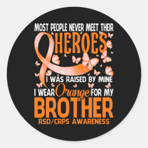 My Heroes I Wear Orange For My Brother Rsd Crps Aw Classic Round Sticker