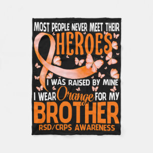 My Heroes I Wear Orange For My Brother Rsd Crps Aw Fleece Blanket