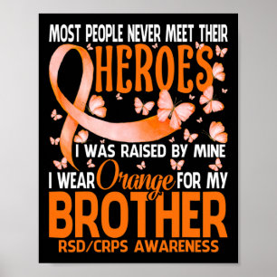 My Heroes I Wear Orange For My Brother Rsd Crps Aw Poster