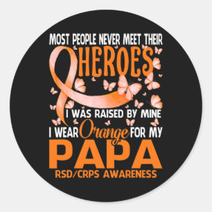 My Heroes I Wear Orange For My Papa Rsd Crps Aware Classic Round Sticker