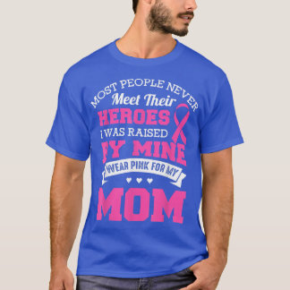 My Heroes I Wear Pink For My Mum  Breast Cancer Aw T-Shirt