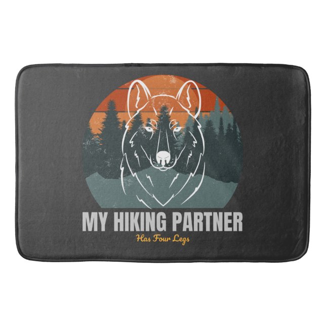 My Hiking Partner Has Four Legs  Bath Mat (Front)