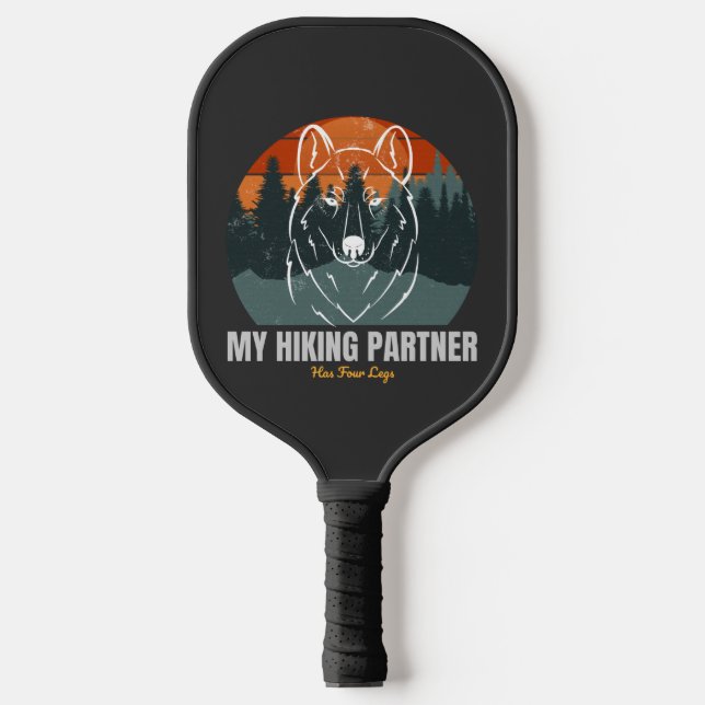 My Hiking Partner Has Four Legs  Pickleball Paddle (Front)
