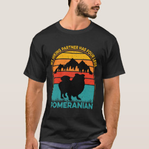 My Hiking Partner Has Four Legs Pomeranian T-Shirt