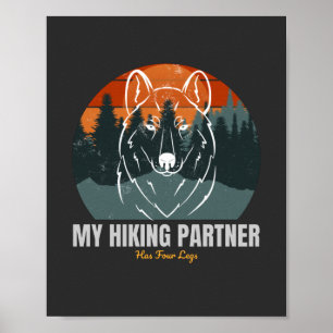 My Hiking Partner Has Four Legs  Poster