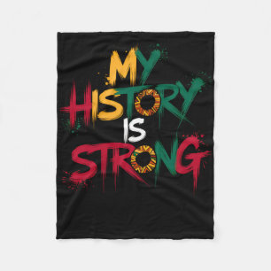 My History Is Strong Black History Month 2025 Stic Fleece Blanket