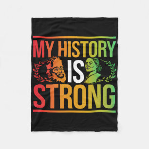 My History Is Strong Black Month African American Fleece Blanket