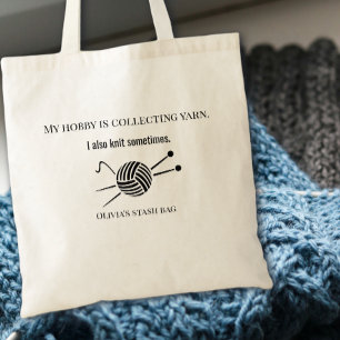 My Hobby Is Collecting Yarn Knitting Lovers Tote Bag