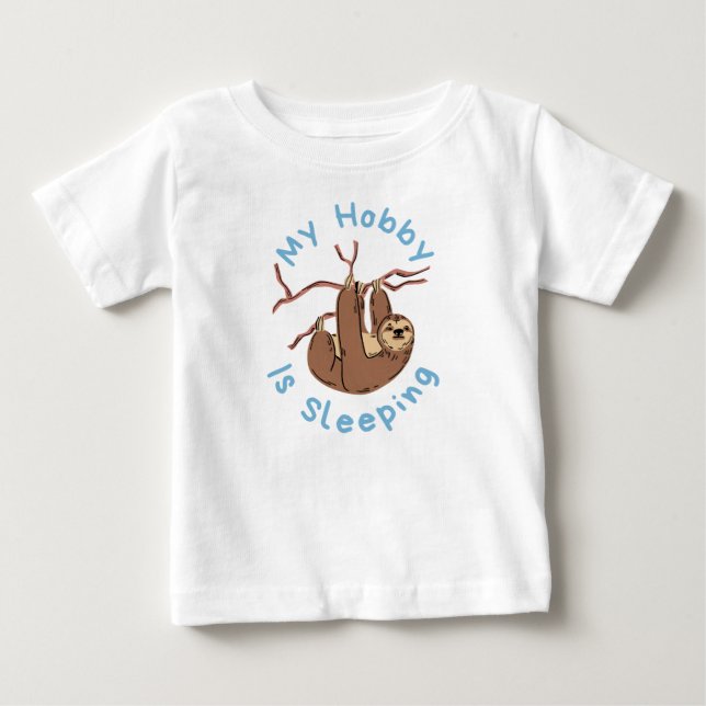 My hobby is sleeping baby T-Shirt (Front)