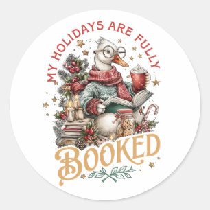 My Holidays Are Fully Booked Classic Round Sticker