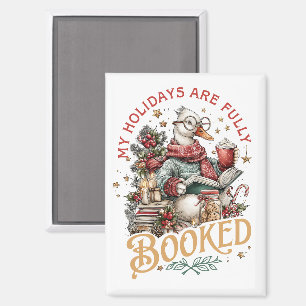 My Holidays Are Fully Booked Magnet