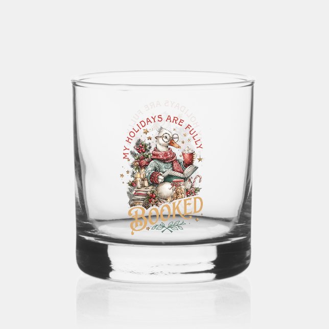 My Holidays Are Fully Booked  Whiskey Glass (Front)
