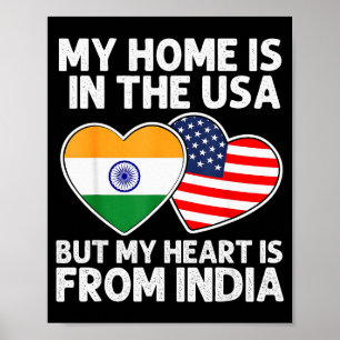 My Home Usa My Heart India Indian American Pride F Poster