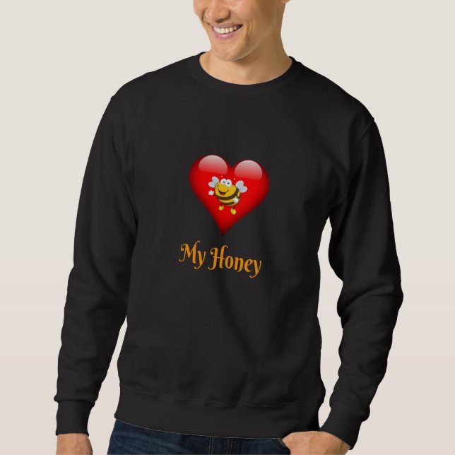 My Honey Save The Bees Gift Sweatshirt (Front)