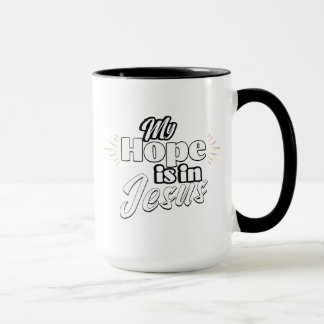 My Hope is in Jesus Inspirational Mug