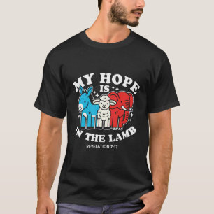 My Hope Is In The Lamb Christian God Jesus T-Shirt