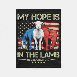 My Hope Is In The Lamb Elephant Donkey Usa Funny S Fleece Blanket